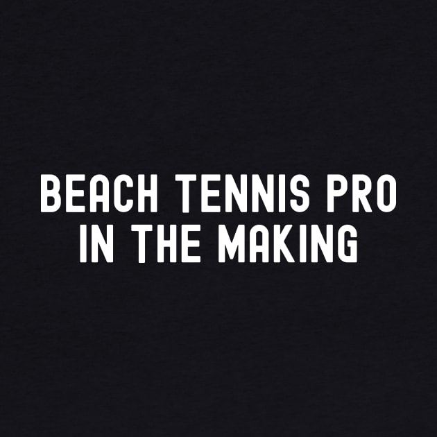 Beach Tennis Pro in the Making by trendynoize